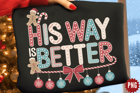 His Way is Better PNG: A Seasonal Illustration for Content Creators